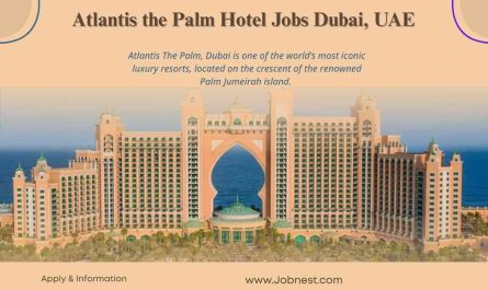 Atlantis the Palm Hotel Jobs Dubai, UAE
