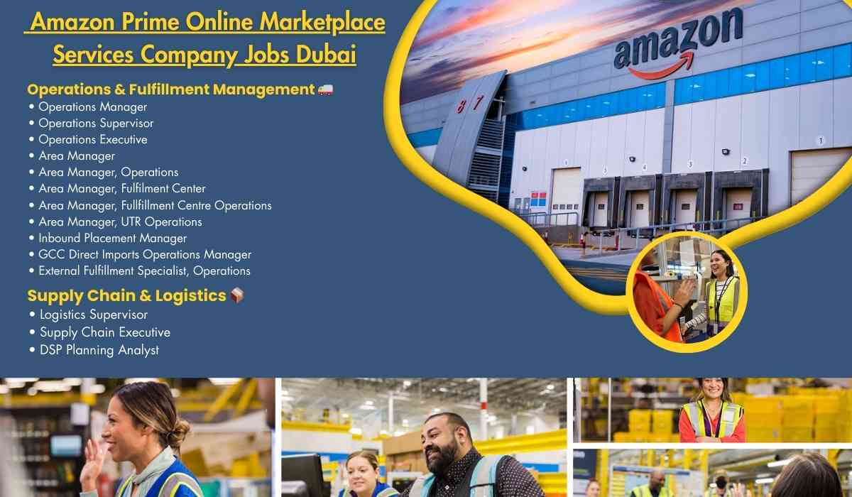 Amazon Prime Online Marketplace Services Company Jobs DubaiJ