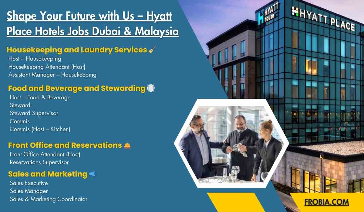 Shape Your Future with Us – Hyatt Place Hotels Jobs Dubai & Malaysia